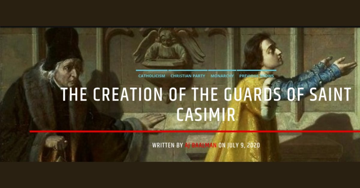 The Creation Of The Guards Of Saint Casimir OMC Radio TV