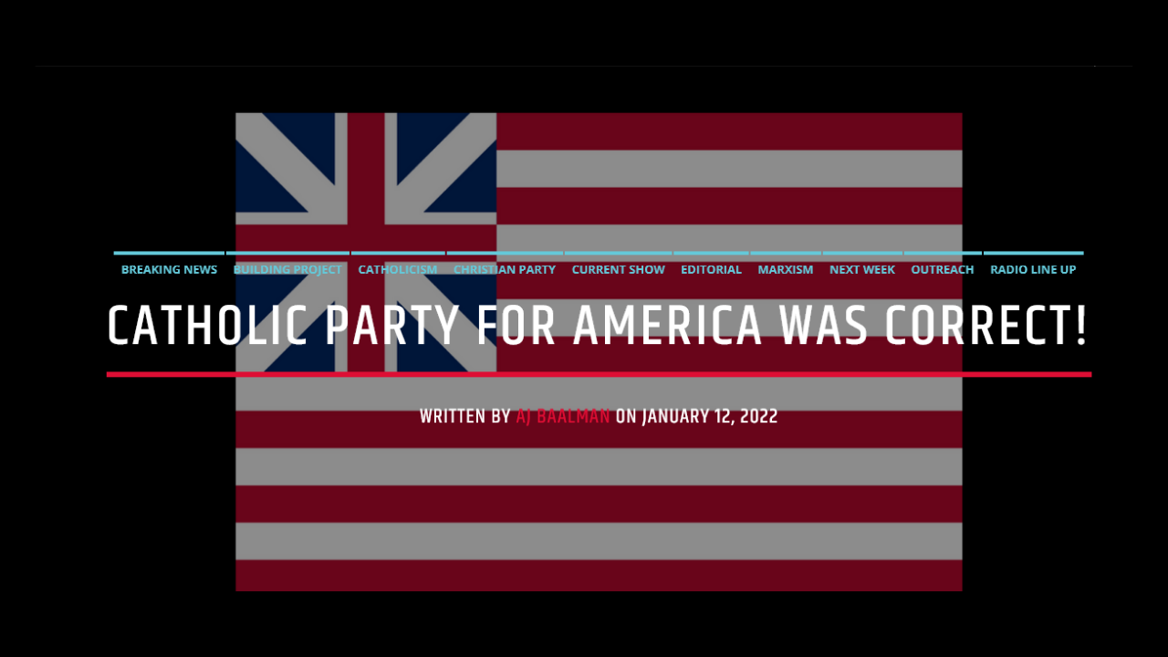 Catholic Party For America Was Correct! OMC Radio TV