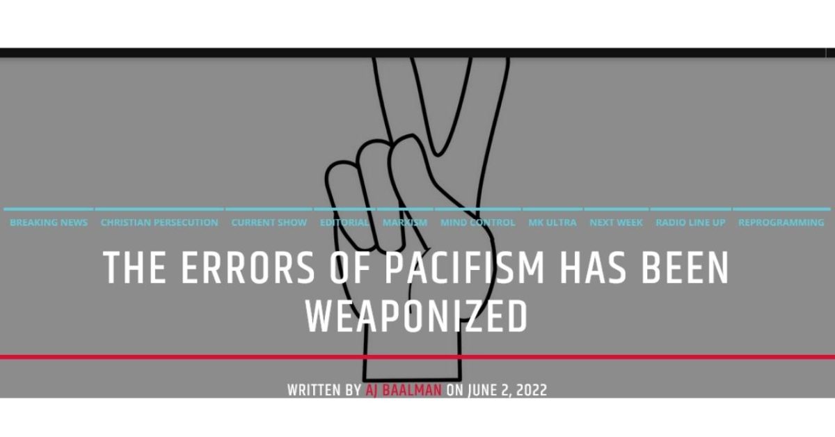 The Error Of Pacifism Has Been Weaponized – OMC Radio TV