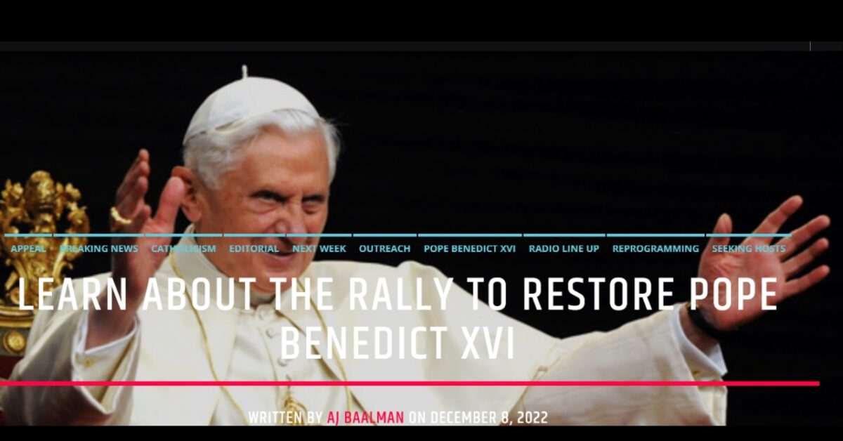 Learn About The Rally To Restore Pope Benedict XVI – OMC Radio TV